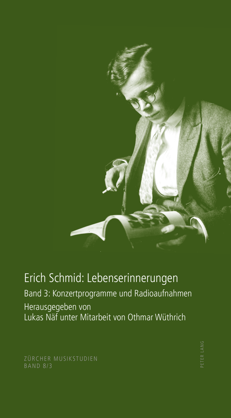 Buchcover der Publikation Erich Schmid: Lebenserinnerungen. Band 3: Konzertprogramme und Radioaufnahmen».