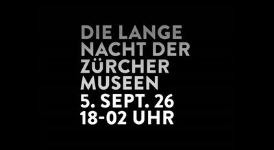 20260905 Lange Nacht Zuercher Museen