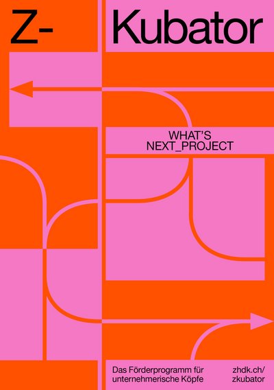 «What's Next_Project» gehört zum Z-Kubator Förderprogramm der ZHdK. © ZHdK.