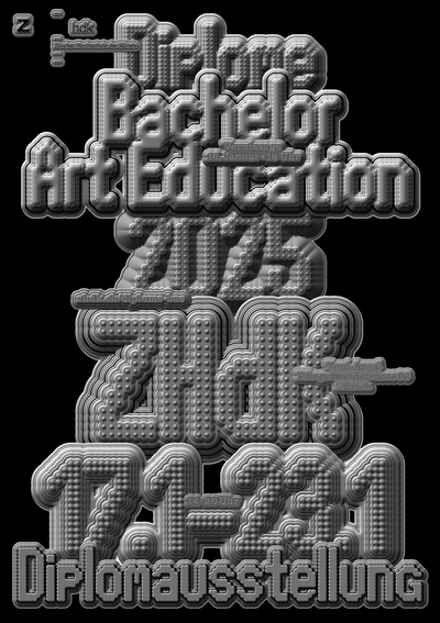 Bachelor Art Education Diplomausstellung 2025
