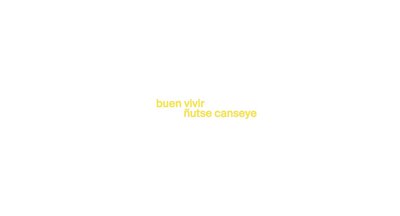 buen vivir – ñutse canseye buen vivir – ñutse canseye