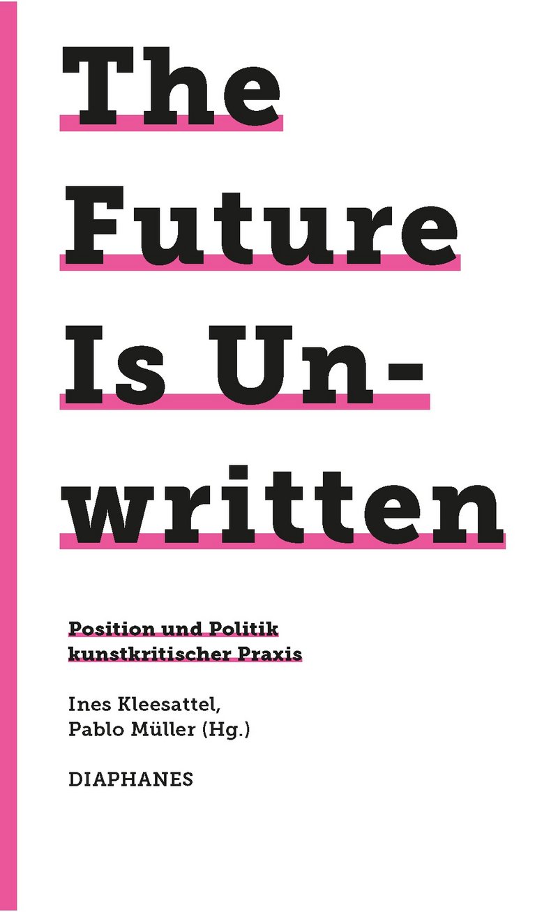 Cover of the book "The Future is Unwritten" by Ines Kleesattel and Pablo Müller