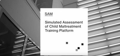 SAM – Simulated Assessment of Child Maltreatment Training Platform