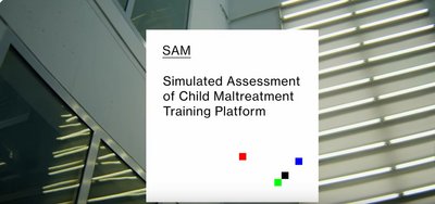 SAM – Simulated Assessment of Child Maltreatment Training Platform