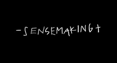 –sensemaking+ –sensemaking+