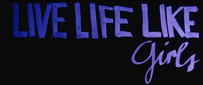 Live Life Like Girls