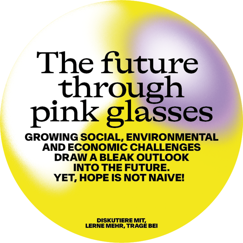 Zukunft durch die rosa Brille