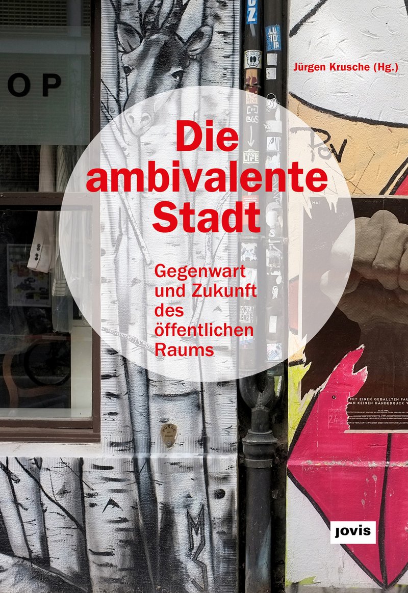 [Translate to English:] Die Ambivalente Stadt