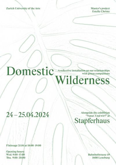 «Domestic Wilderness» im Stapferhaus in Lenzburg. © ZHdK.