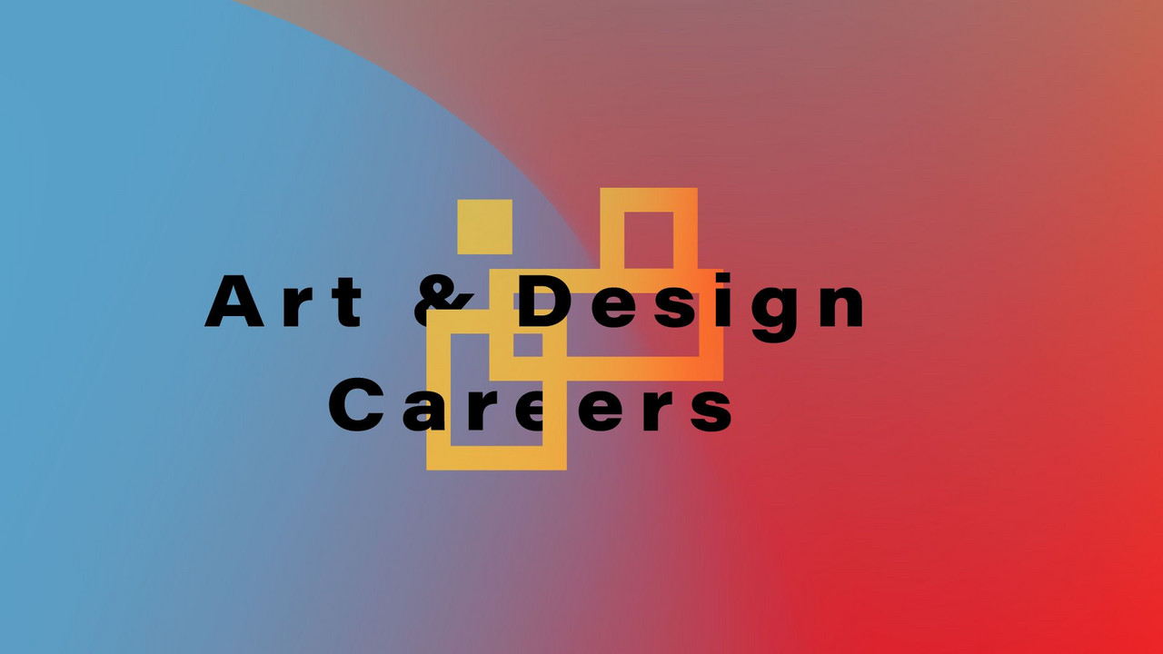 Art & Design Careers