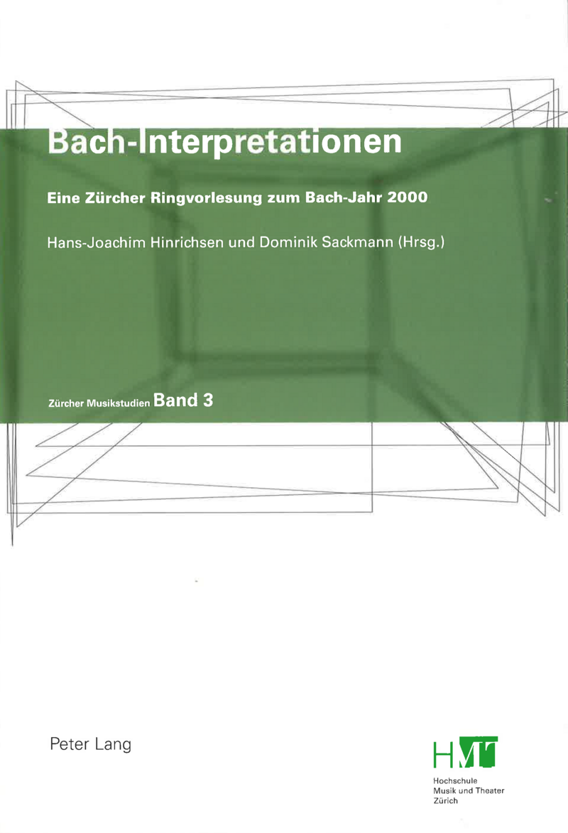 Cover der Publikation «Bach-Interpretationen. Eine Zürcher Ringvorlesung zum Bach-Jahr 2000»