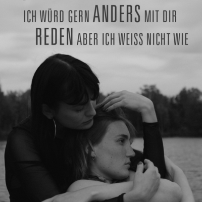 Ich würd gern anders mit dir reden aber ich weiss nicht wie